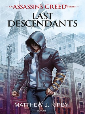 cover image of An Assassin's Creed series &#169; Last descendants, Tome 01
